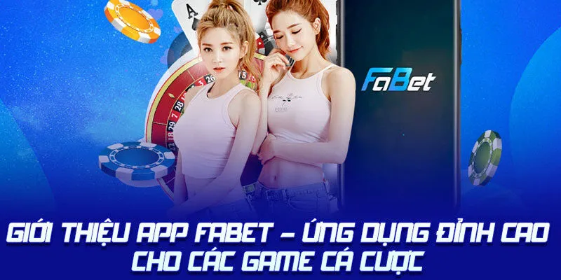 Hướng dẫn tải và trải nghiệm Fabet